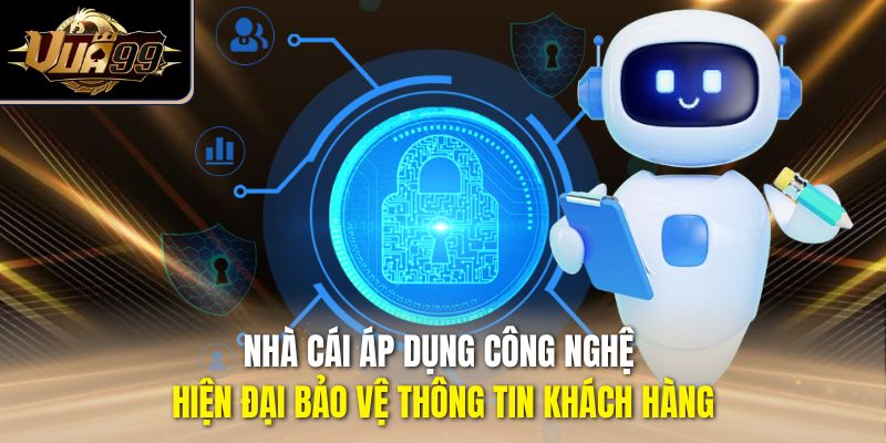 Nhà cái áp dụng công nghệ hiện đại bảo vệ thông tin khách hàng